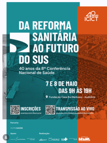 Da Reforma Sanitária ao Futuro do SUS: 40 anos da 8ª Conferência Nacional de Saúde